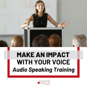 Make an impact with your voice Audio speaking training from SuperStar Communicator