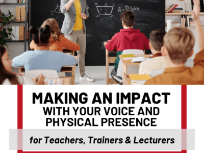 Make an impact with your voice and physical presence for teachers