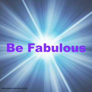 be fabulous
