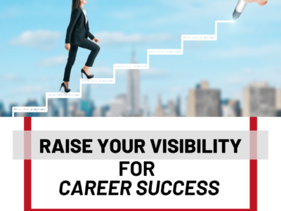 Raise your visibility for career success online course from Superstar communicator