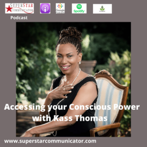 SuperStar Communicator Podcast interview with Kass Thomas